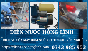 Dịch vụ sửa máy bơm nước Hồng Lĩnh uy tín,giá rẻ