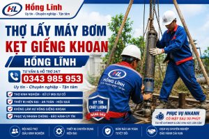 Dịch vụ lấy bơm kẹt giếng khoan Hồng Lĩnh
